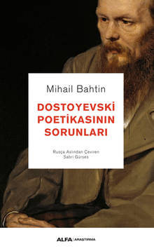 Dostoyevski Poetikasının Sorunları