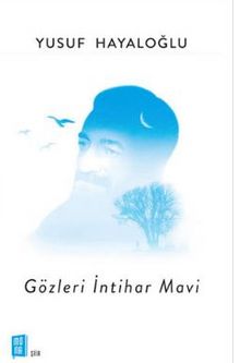 Gözleri İntihar Mavi - Yusuf Hayaloğlu