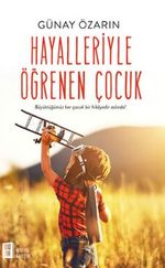 Hayalleriyle Öğrenen Çocuk
