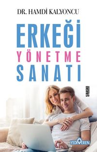 Erkeği Yönetme Sanatı