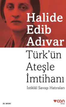 Türk'ün Ateşle İmtihanı - Halide Edib Adıvar