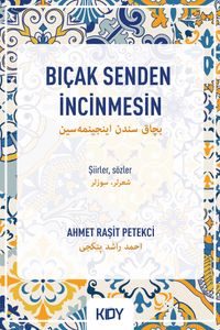 Bıçak Senden İncinmesin