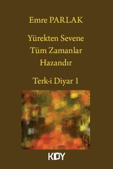 Yürekten Sevene Tüm Zamanlar Hazandır 