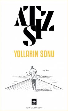 Yolların Sonu - Hüseyin Nihal Atsız