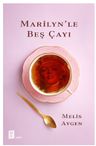 Marilyn'le Beş Çayı