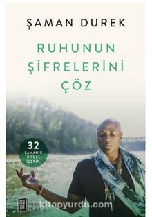 Ruhunun Şifrelerini Çöz - Şaman  Durek