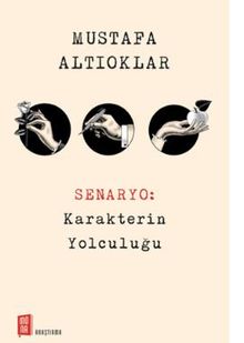 Senaryo: Karakterin Yolculuğu