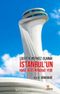 Lojistik Merkez Olarak İstanbul’un Hava Ulaşımındaki Yeri