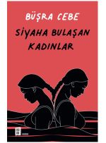 Siyaha Bulaşan Kadınlar