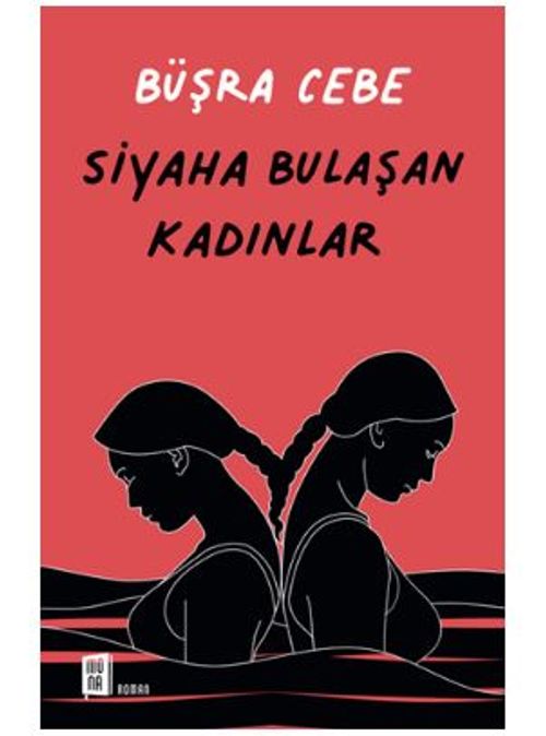 Siyaha Bulaşan Kadınlar