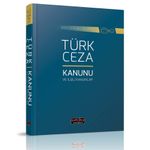 Son Değişikliklerle Türk Ceza Kanunu ve İlgili Kanunlar