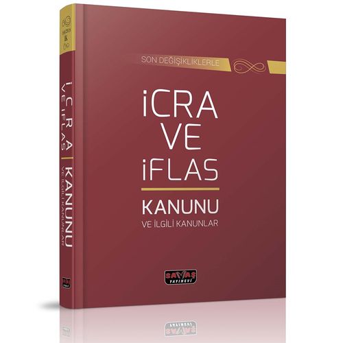 Son Değişikliklerle İcra ve İflas Kanunu ve İlgili Kanunlar
