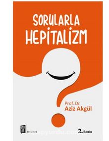 Sorularla Hepitalizm - Aziz Akgül