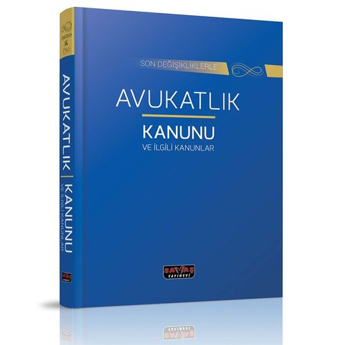 Son Değişikliklerle Avukatlık Kanunu İle İlgili Kanunlar