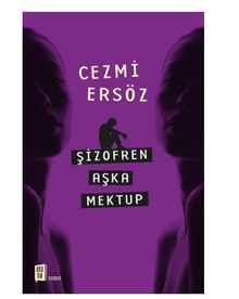 Şizofren Aşka Mektup