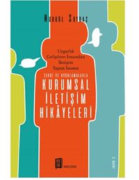 Teori ve Uygulamalarla Kurumsal İletişim Hikayeleri