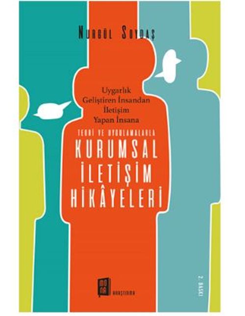 Teori ve Uygulamalarla Kurumsal İletişim Hikayeleri