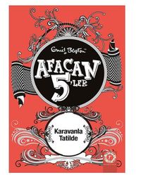 Afacan 5'ler Karavanla Tatilde 5. Kitap