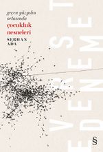Geçen Yüzyılın Ortasında Çocukluk Nesneleri 