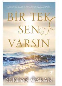 Bir Tek Sen Varsın - Serdar Özkan