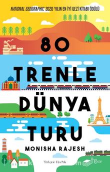80 Trenle Dünya Turu - Monisha Rajesh