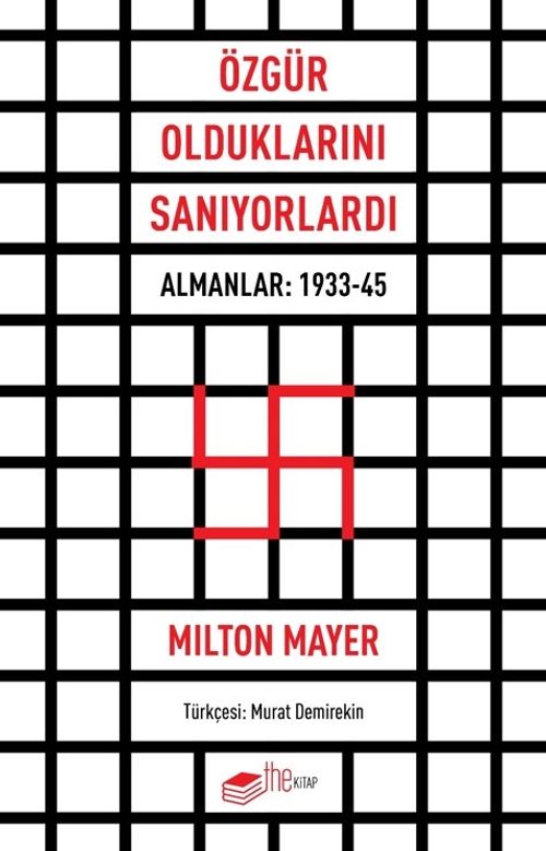Özgür Olduklarını Sanıyorlardı & Almanlar: 1933-45