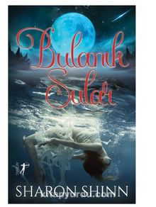 Bulanık Sular - Sharon Shinn