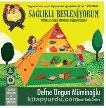 Burcu ve Berk ile Sağlıklı Besleniyorum - Defne Ongun Müminoğlu