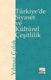 T&uuml;rkiye'de Siyaset ve K&uuml;lt&uuml;rel &Ccedil;eşitlilik