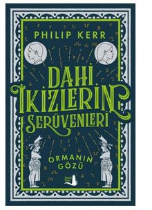 Dahi İkizlerin Serüvenleri - Ormanın Gözü