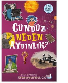 Gündüz Neden Aydınlık? - Reşit Canbeyli