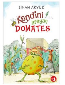 Kendini Arayan Domates - Sinan Akyüz