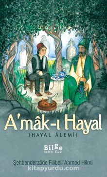 A'mak-ı Hayal (Hayal Alemi)