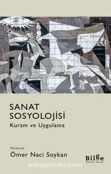 Sanat Sosyolojisi & Kuram ve Uygulama - Bilinmeyen Yazar