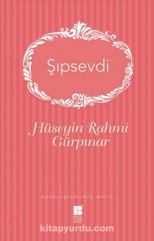 Şıpsevdi (Sadeleştirilmiş Metin) - Hüseyin Rahmi Gürpınar