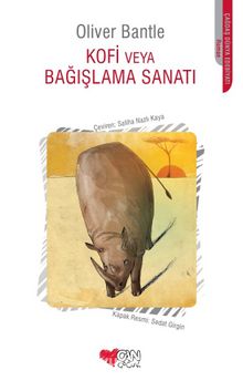 Kofi veya Bağışlama Sanatı - Oliver Bantle