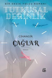 Tutkusal Derinlik & Bir Eksik Yolcu Romanı