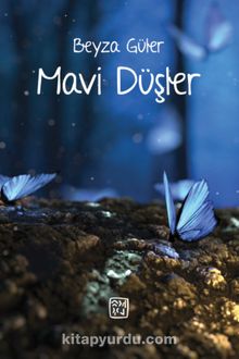 Mavi Düşler - Beyza Güler
