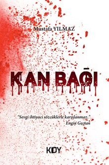 Kan Bağı - Mustafa  Yılmaz