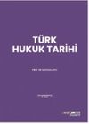 T&uuml;rk Hukuk Tarihi