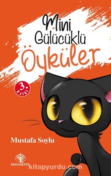 Mini Gülücüklü Öyküler - Mustafa Soylu