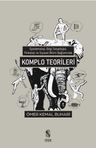 Komplo Teorileri  &amp; Epistemoloji, Bilgi Sosyolojisi, Psikoloji ve Siyaset Bilimi Kapsamında