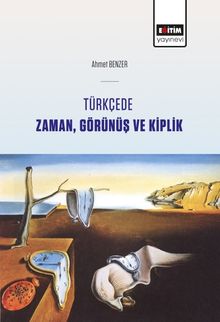 Türkçede Zaman, Görünüş ve Kiplik