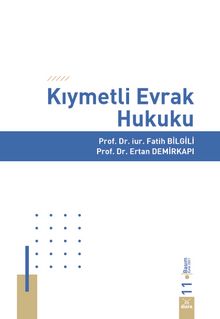 Kıymetli Evrak Hukuku - Prof. Dr. Fatih Bilgili