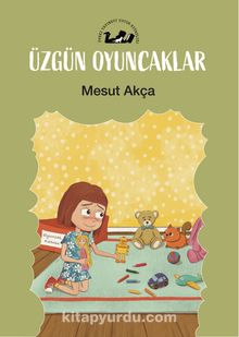 Üzgün Oyuncaklar - Mesut  Akça