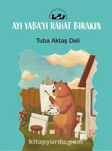 Ay Yaba’yı Rahat Bırakın - Tuba  Aktaş Deli