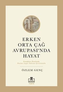 Erken Orta Çağ Avrupasında Hayat