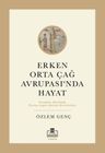 Erken Orta Çağ Avrupasında Hayat