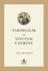 Tarihçilik ve Yöntem Üzerine