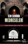 İlim Şehrinin Medreseleri